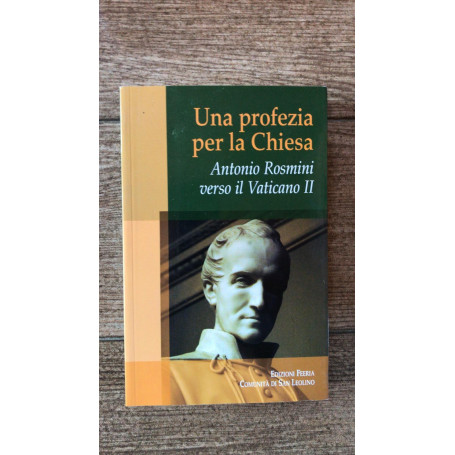 Una profezia per la chiesa Antonio Rosmini  verso il Vaticano II