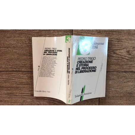 Creazione e storia nel processo di liberazione volume 2