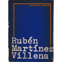 Orbita de Rubén Martínez Villena. Esbozo biográfico por Raúl Roa. Selección y nota final de R. Fernàndez Retamar