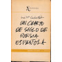 Un quarto de siglo de poesia espanola (1939-1964)