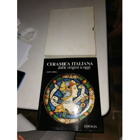 Ceramica Italiana dalle origini a oggi