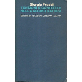 Tensioni e conflitto nella magistratura
