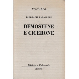 Biografie parallele. Demostene e Cicerone