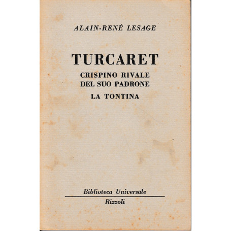 Turcaret. Crispino rivale del suo padrone - La tontina (volume doppio)
