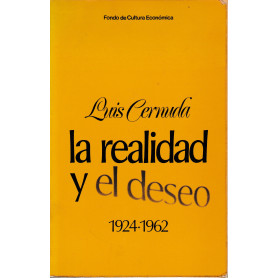 La realidad y el deseo 1924-1962