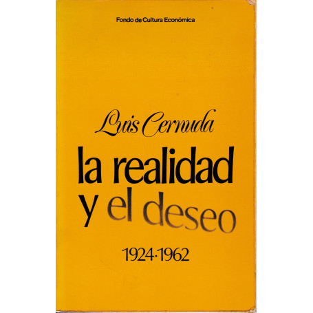 La realidad y el deseo 1924-1962