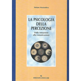 La psicologia della percezione. Dalla sensazione alla comunicazione