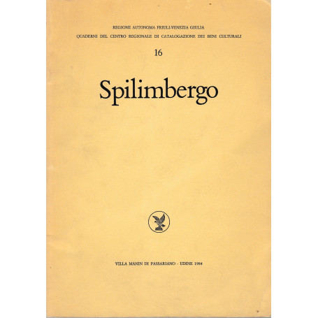 Spilimbergo. Quaderno del centro Regionale di catalogazione dei Beni Culturali