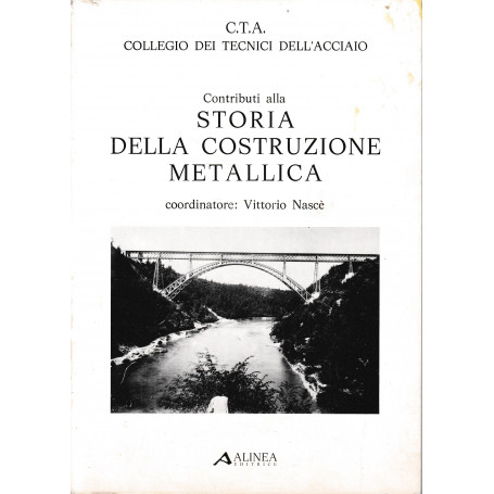Contributi alla storia della costruzione metallica