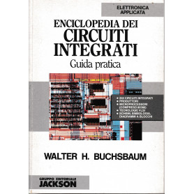 Enciclopedia dei circuiti integrati. Guida pratica
