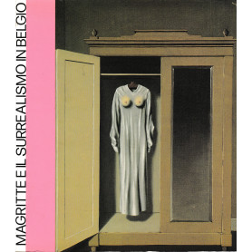 Magritte e il Surrealismo in Belgio 28 Aprile - 4 Luglio 1982