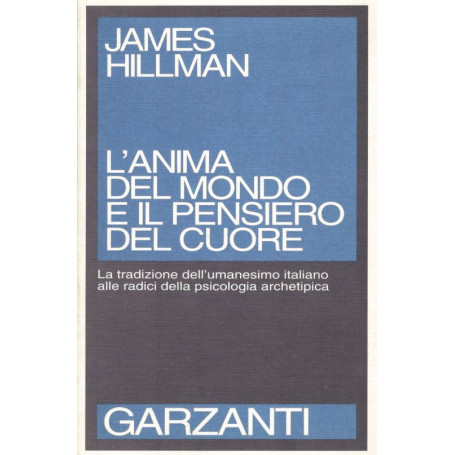 L'anima del mondo e il pensiero del cuore