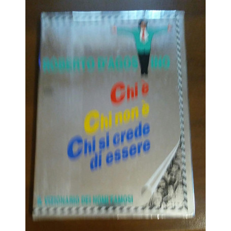 Chi e' chi non e' chi si crede d'essere il vizionario dei nomi famosi