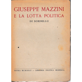 Giuseppe Mazzini e la lotta politica