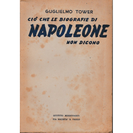 Ciò che le biografie di Napoleone non dicono