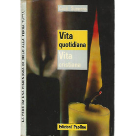 Vita quotidiana. Vita cristiana