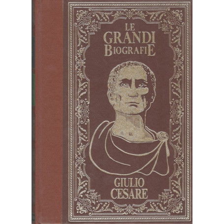 Le Grandi Biografie : Giulio Cesare