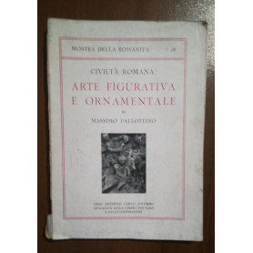 CIVILTA ROMANA ARTE FIGURATIVA E ORNAMENTALE