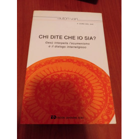 Chi dire che io sia? Gesù interpella l ecumenismo e il dialogo interreligioso