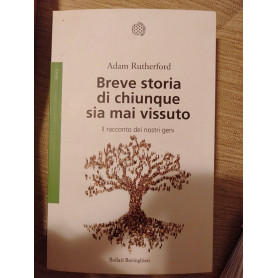 Breve storia di chiunque sia mai vissuto il racconto dei nostri geni