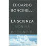 La scienza non ha bisogno di Dio