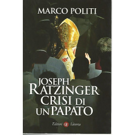 Joseph Ratzinger crisi di un papato
