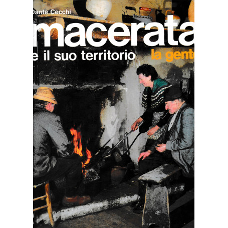 Macerata e il suo territorio. La gente
