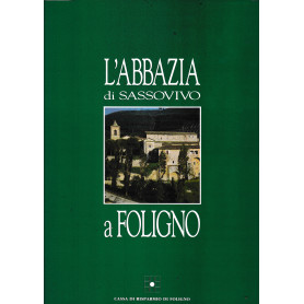 L'Abbazia di Sassovivo a Foligno