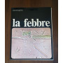 LA FEBBRE