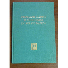 PROBLEMI MEDICI E CHIRURGICI IN GRAVIDANZA