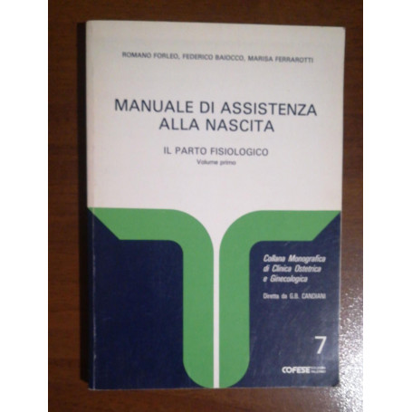 MANUALE DI ASSISTENZA ALLA NASCITA IL PARTO FISIOLOGICO VOL1