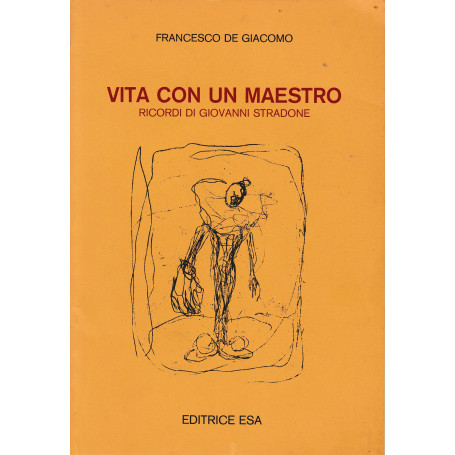 Vita con un maestro. Ricordi di Giovanni Stradone
