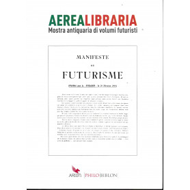 Arealibraria. Mostra antiquaria di volumi futuristi