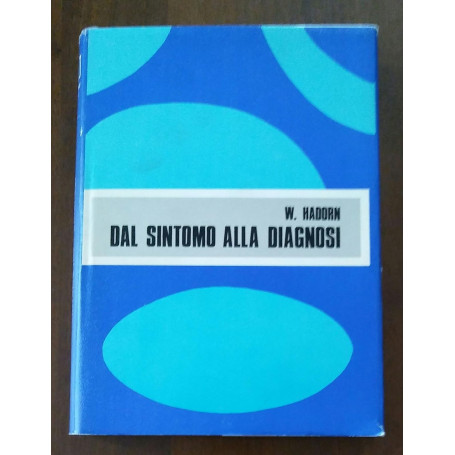 DAL SINTOMO ALLA DIAGNOSI