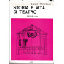 Storia e vita di teatro