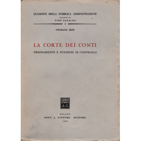 La Corte dei Conti. Ordinamento e funzioni di controllo