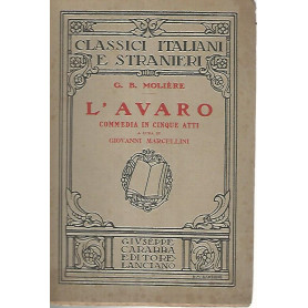 L'avaro. Commedia in cinque atti