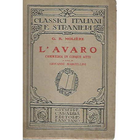 L'avaro. Commedia in cinque atti