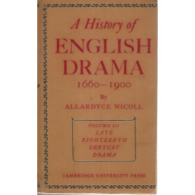 A history of english drama  1660-1900. Volume III