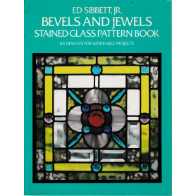 Bevels and Jewels. Stained glass pattern book
