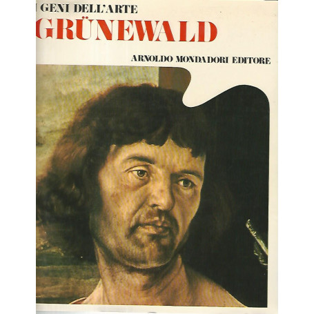 I geni dell'arte. Grunewald