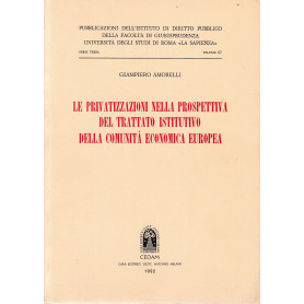 Le privatizzazioni nella prospettiva del trattato istitutivo della Comunità economica europea