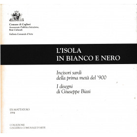 L'Isola in bianco e nero. Incisori sardi della prima metà del'900 - I disegni di Giusepe Blasi