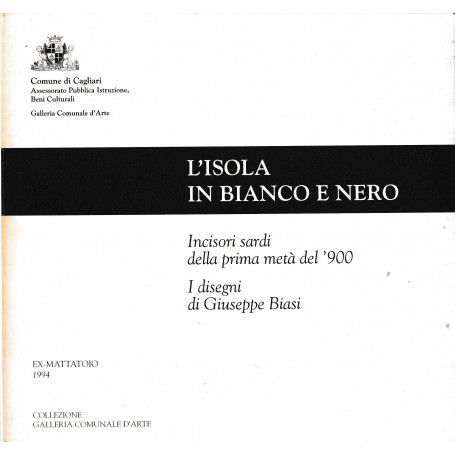 L'Isola in bianco e nero. Incisori sardi della prima metà del'900 - I disegni di Giusepe Blasi