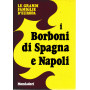 I Borboni di Spagna e Napoli