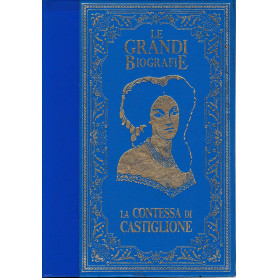 La vita della Contessa di Castiglione