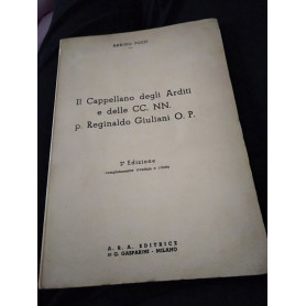 Il cappellano degli arditi e delle cc.nn.p Reginaldo Giuliani O.P