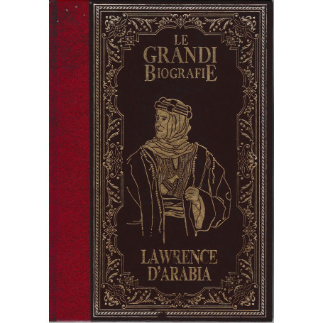 La vita di Lawrence D'Arabia