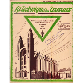 La Tecnique des Travaux. Revue mensuelle des Procédés de Construction modernes