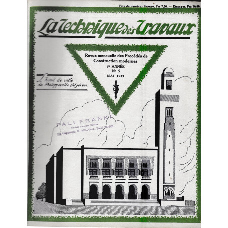 La Tecnique des Travaux. Revue mensuelle des Procédés de Construction modernes
